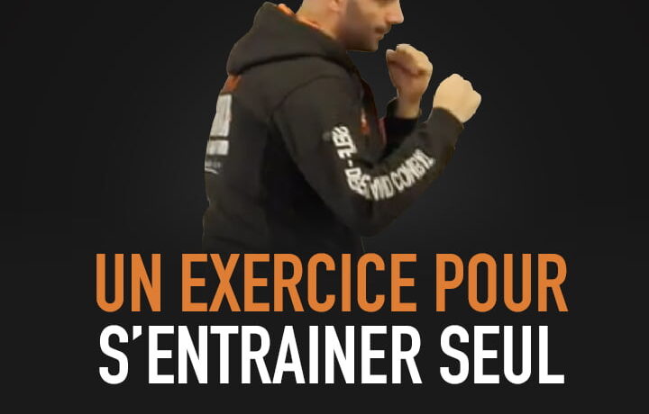 UN EXERCICE POUR S’ENTRAÎNER SEUL